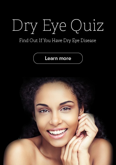 Dry Eye Treatment Quiz